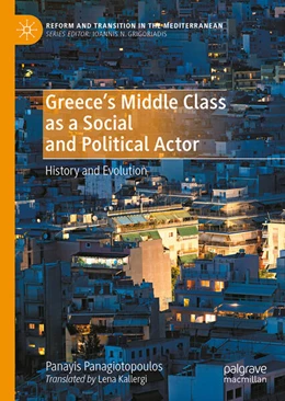 Abbildung von Panagiotopoulos | Greece's Middle Class as a Social and Political Actor | 1. Auflage | 2025 | beck-shop.de