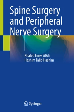 Abbildung von AlAli / Hashim | Spine Surgery and Peripheral Nerve Surgery | 1. Auflage | 2025 | beck-shop.de