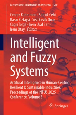 Abbildung von Kahraman / Cebi | Intelligent and Fuzzy Systems | 1. Auflage | 2025 | beck-shop.de