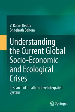 Abbildung von Reddy / Behera | Understanding the Current Global Socio-economic and Ecological Crises | 1. Auflage | 2025 | beck-shop.de
