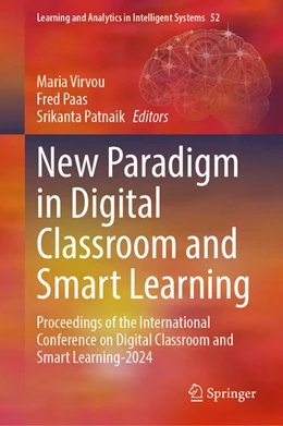 Abbildung von Virvou / Paas | New Paradigm in Digital Classroom and Smart Learning | 1. Auflage | 2025 | beck-shop.de
