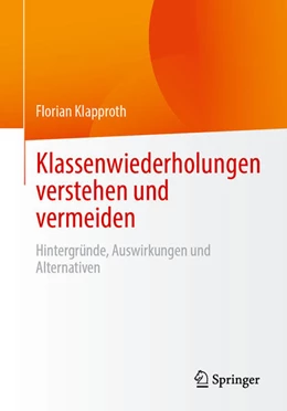 Abbildung von Klapproth | Klassenwiederholungen verstehen und vermeiden | 1. Auflage | 2025 | beck-shop.de