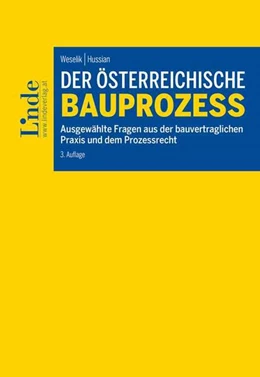 Abbildung von Weselik / Hussian | Der österreichische Bauprozess | 3. Auflage | 2025 | beck-shop.de