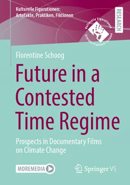 Abbildung von Schoog | Future in a Contested Time Regime | 1. Auflage | 2025 | beck-shop.de