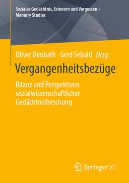 Abbildung von Dimbath / Sebald | Vergangenheitsbezüge | 1. Auflage | 2025 | beck-shop.de