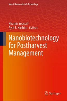 Abbildung von Youssef / Hashim | Nanobiotechnology for Postharvest Management | 1. Auflage | 2025 | beck-shop.de