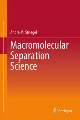 Abbildung von Striegel | Macromolecular Separation Science | 1. Auflage | 2025 | beck-shop.de