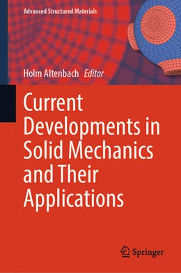 Abbildung von Altenbach | Current Developments in Solid Mechanics and Their Applications | 1. Auflage | 2025 | beck-shop.de