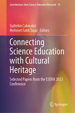 Abbildung von Cakmakci / Tasar | Connecting Science Education with Cultural Heritage | 1. Auflage | 2025 | beck-shop.de