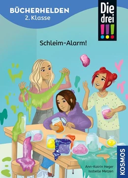 Abbildung von Heger | Die drei !!!, Bücherhelden 2. Klasse, Schleim-Alarm! (drei Ausrufezeichen) | 1. Auflage | 2025 | beck-shop.de
