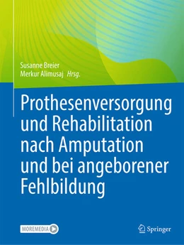 Abbildung von Breier / Alimusaj | Prothesenversorgung und Rehabilitation nach Amputation und bei angeborener Fehlbildung | 1. Auflage | 2025 | beck-shop.de