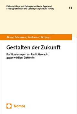 Abbildung von Aksoy / Fuhrmann | Gestalten der Zukunft | 1. Auflage | 2025 | beck-shop.de