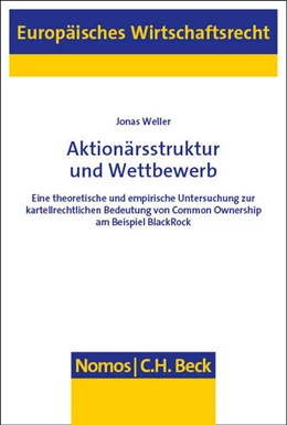 Abbildung von Weller | Aktionärsstruktur und Wettbewerb | 1. Auflage | 2025 | beck-shop.de