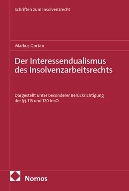 Abbildung von Gortan | Der Interessendualismus des Insolvenzarbeitsrechts | 1. Auflage | 2025 | beck-shop.de