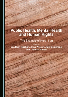 Abbildung von Kizilhan / Weigelt | Public Health, Mental Health and Human Rights | 1. Auflage | 2025 | beck-shop.de