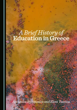 Abbildung von Syropoulos / Tatsiou | A Brief History of Education in Greece | 1. Auflage | 2025 | beck-shop.de
