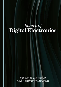 Abbildung von Saraswat / Awasthi | Basics of Digital Electronics | 1. Auflage | 2025 | beck-shop.de