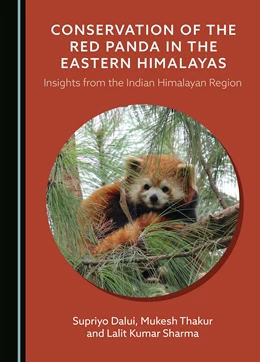 Abbildung von Dalui / Thakur | Conservation of the Red Panda in the Eastern Himalayas | 1. Auflage | 2025 | beck-shop.de