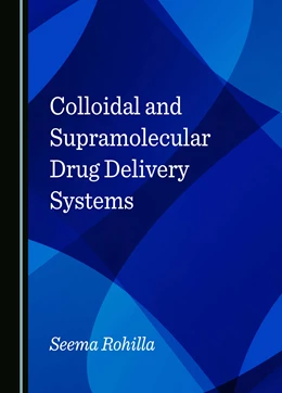 Abbildung von Rohilla | Colloidal and Supramolecular Drug Delivery Systems | 1. Auflage | 2025 | beck-shop.de