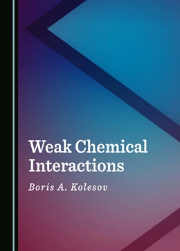 Abbildung von Kolesov | Weak Chemical Interactions | 1. Auflage | 2025 | beck-shop.de
