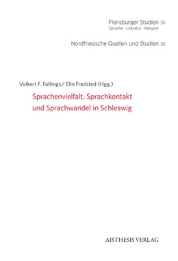 Abbildung von Fredsted / Faltings | Sprachenvielfalt, Sprachkontakt und Sprachwandel in Schleswig | 1. Auflage | 2025 | beck-shop.de