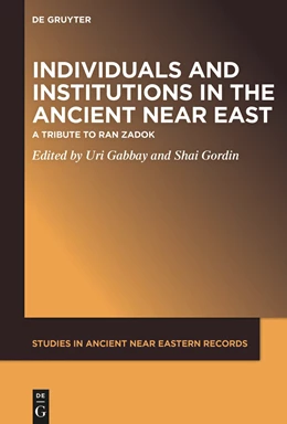 Abbildung von Gabbay / Gordin | Individuals and Institutions in the Ancient Near East | 1. Auflage | 2021 | beck-shop.de