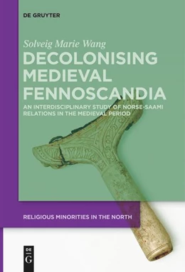 Abbildung von Wang | Decolonising Medieval Fennoscandia | 1. Auflage | 2023 | beck-shop.de