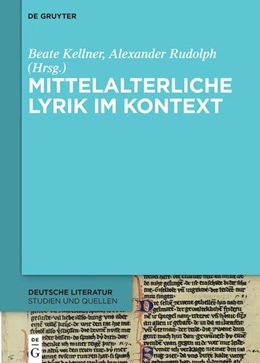 Abbildung von Kellner / Rudolph | Mittelalterliche Lyrik im Kontext | 1. Auflage | 2024 | beck-shop.de