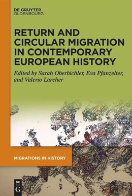 Abbildung von Oberbichler / Pfanzelter | Return and Circular Migration in Contemporary European History | 1. Auflage | 2024 | beck-shop.de