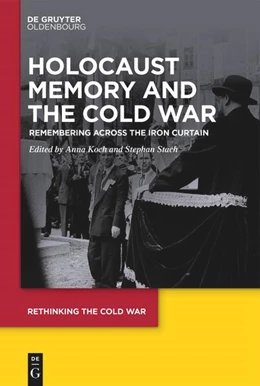 Abbildung von Koch / Stach | Holocaust Memory and the Cold War | 1. Auflage | 2024 | beck-shop.de