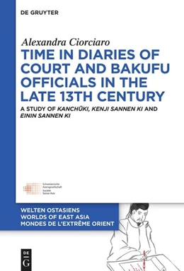 Abbildung von Ciorciaro | Time in Diaries of Court and Bakufu Officials in the late 13th Century | 1. Auflage | 2024 | beck-shop.de