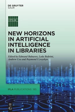 Abbildung von Balnaves / Bultrini | New Horizons in Artificial Intelligence in Libraries | 1. Auflage | 2024 | beck-shop.de