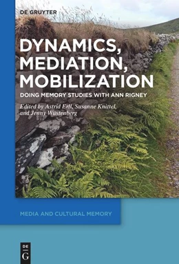 Abbildung von Erll / Knittel | Dynamics, Mediation, Mobilization | 1. Auflage | 2024 | beck-shop.de