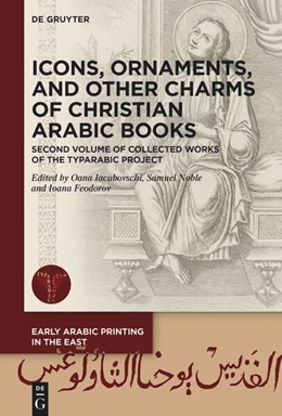 Abbildung von Iacubovschi / Noble | Icons, Ornaments, and Other Charms of Christian Arabic Books | 1. Auflage | 2025 | beck-shop.de