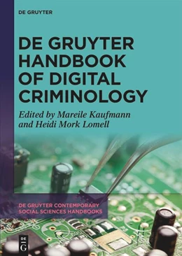 Abbildung von Kaufmann / Mork Lomell | De Gruyter Handbook of Digital Criminology | 1. Auflage | 2025 | beck-shop.de
