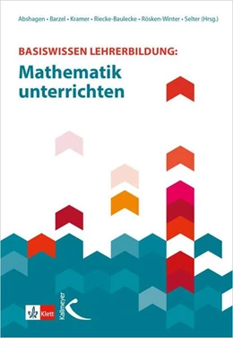 Abbildung von Abshagen / Barzel | Basiswissen Lehrerbildung: Mathematik unterrichten | 2. Auflage | 2025 | beck-shop.de