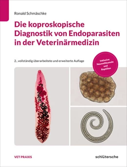 Abbildung von Schmäschke | Die koproskopische Diagnostik von Endoparasiten in der Veterinärmedizin | 1. Auflage | 2025 | beck-shop.de