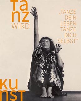 Abbildung von Gutbrod | Tanz wird Kunst: 1892-1933 | 1. Auflage | 2025 | beck-shop.de