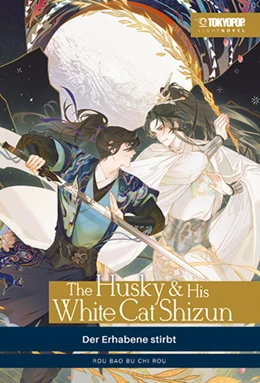 Abbildung von Rou Bao Bu Chi Rou | The Husky & His White Cat Shizun Light Novel 01 HARDCOVER | 1. Auflage | 2025 | beck-shop.de