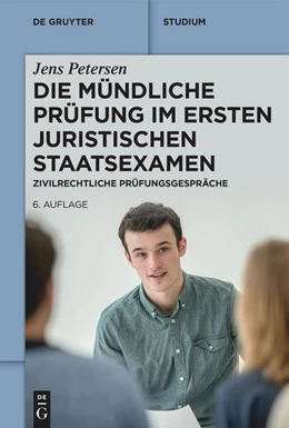 Abbildung von Petersen | Die mündliche Prüfung im ersten juristischen Staatsexamen | 6. Auflage | 2025 | beck-shop.de