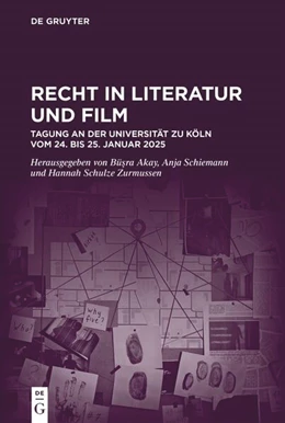 Abbildung von Schiemann / Akay | Recht in Literatur und Film | 1. Auflage | 2025 | beck-shop.de