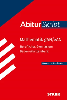 Abbildung von STARK Mathematik gAN/eAN - AbiturSkript Berufliches Gymnasium BW | 1. Auflage | 2025 | beck-shop.de