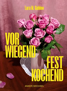 Abbildung von Gahlow | Vorwiegend festkochend | 1. Auflage | 2025 | beck-shop.de