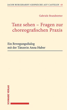 Abbildung von Brandstetter | Tanz sehen - Fragen zur choreographischen Praxis | 1. Auflage | 2025 | beck-shop.de