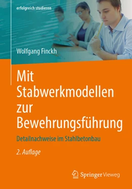 Abbildung von Finckh | Mit Stabwerkmodellen zur Bewehrungsführung | 2. Auflage | 2025 | beck-shop.de