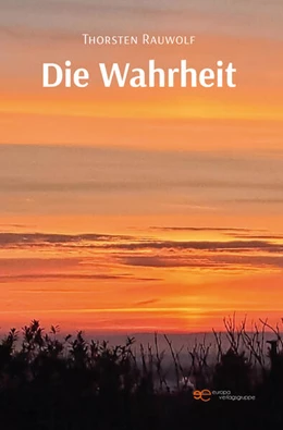 Abbildung von Rauwolf | DIE WAHRHEIT | 1. Auflage | 2025 | beck-shop.de