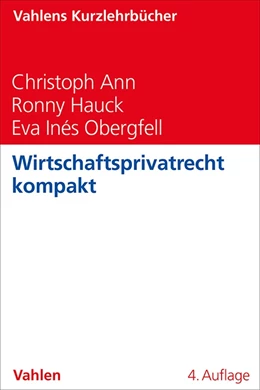 Abbildung von Ann / Hauck | Wirtschaftsprivatrecht kompakt | 4. Auflage | 2025 | beck-shop.de