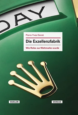 Abbildung von Donzé | Die Exzellenzfabrik | 1. Auflage | 2025 | beck-shop.de