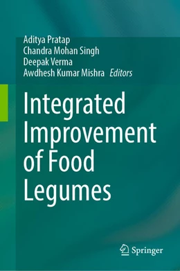 Abbildung von Pratap / Singh | Integrated Improvement of Food Legumes | 1. Auflage | 2025 | beck-shop.de