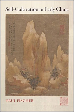 Abbildung von Fischer | Self-Cultivation in Early China | 1. Auflage | 2022 | beck-shop.de